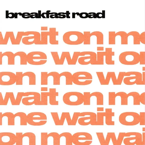 WAIT ON ME
